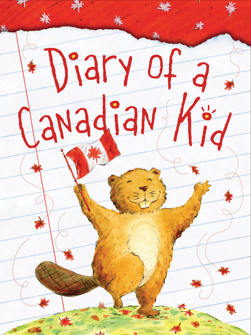Title details for Diary of a Canadian Kid by Cyd Moore - Available